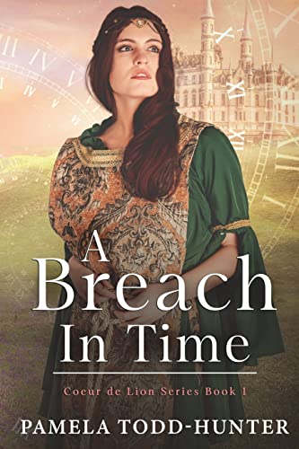 Stock image for A Breach In Time: A Medieval Time Travel Romance for sale by ThriftBooks-Dallas