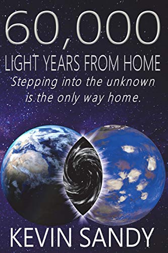 9781913264215: 60,000 Light Years from Home: Stepping into the unknown is the only way home