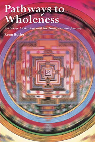 9781913274054: Pathways to Wholeness: Archetypal Astrology and the Transpersonal Journey