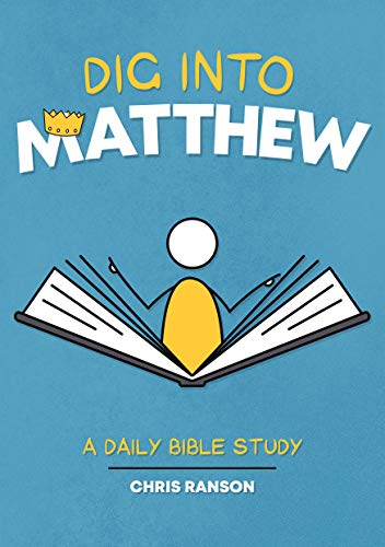Beispielbild fr Dig Into Matthew: A bible Study Guide zum Verkauf von AwesomeBooks