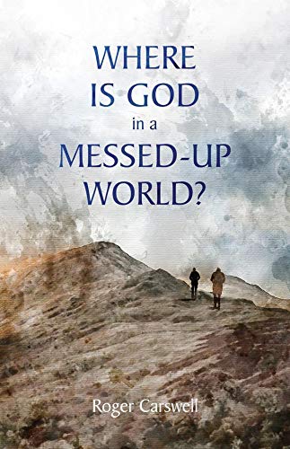 Beispielbild fr Where is God in a Messed-up World? zum Verkauf von AwesomeBooks