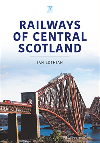Beispielbild fr RAILWAYS OF CENTRAL SCOTLAND: Britain  s Railways Series, Volume 1 zum Verkauf von WorldofBooks