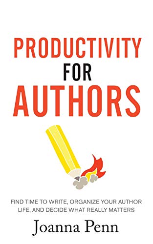 Beispielbild fr Productivity For Authors: Find Time to Write, Organize your Author Life, and Decide what Really Matters (Creative Business Books for Writers and Authors) zum Verkauf von WorldofBooks