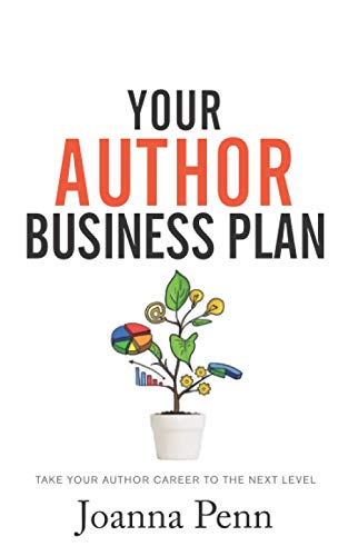 9781913321543: Your Author Business Plan: Take Your Author Career To The Next Level (Books for Writers)