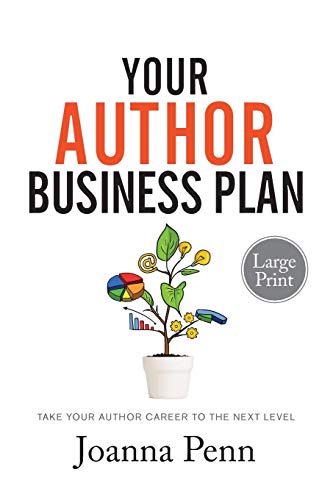 Stock image for Your Author Business Plan. Large Print: Take Your Author Career To The Next Level (Large Print Books for Authors) for sale by Book Deals