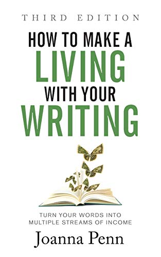 Beispielbild fr How to Make a Living with Your Writing: Turn Your Words into Multiple Streams Of Income (Creative Business Books for Writers and Authors) zum Verkauf von WorldofBooks