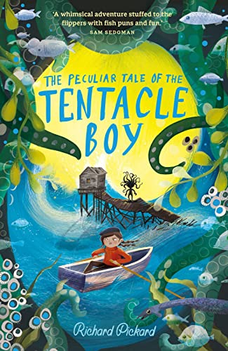 Stock image for The Peculiar Tale of the Tentacle Boy: a quirky adventure full of mystery, secrets and friendship! for sale by WorldofBooks