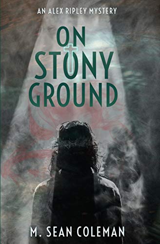 Stock image for On Stony Ground: 3 (An Alex Ripley Mystery) for sale by WorldofBooks