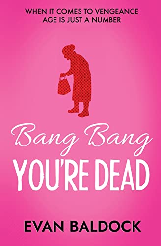 Stock image for Bang Bang, You're Dead (Gloria Jones " Vigilante Killer) for sale by HPB-Diamond