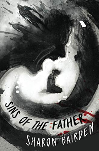 Beispielbild fr Sins of the Father: A disturbing and heart-stopping debut zum Verkauf von WorldofBooks
