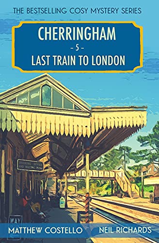 Beispielbild fr Last Train to London: A Cherringham Cosy Mystery zum Verkauf von ThriftBooks-Dallas