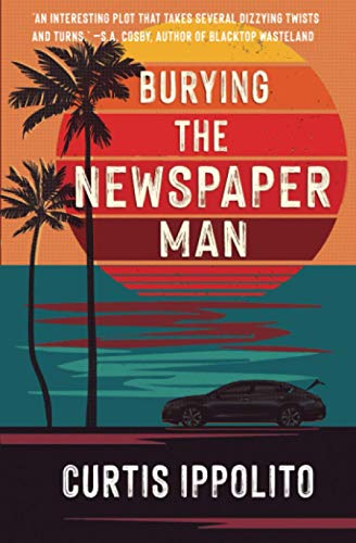 9781913331887: Burying the Newspaper Man: A gritty tale of fear and redemption