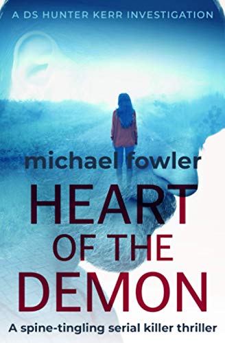 Stock image for Heart of the Demon: A spine-tingling serial killer thriller: 1 (THE DS HUNTER KERR INVESTIGATIONS) for sale by WorldofBooks