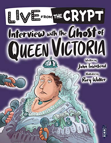 9781913337193: Live from the crypt: Interview with the ghost of Queen Victoria