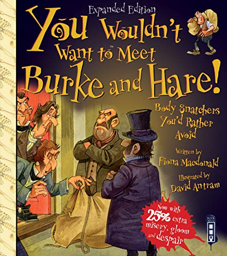 Beispielbild fr You Wouldn't Want to Meet Burke and Hare! zum Verkauf von Blackwell's