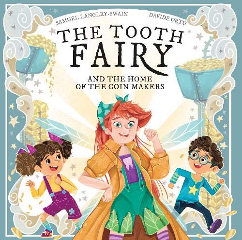 Stock image for The Tooth Fairy: And The Home Of The Coin Makers for sale by WorldofBooks