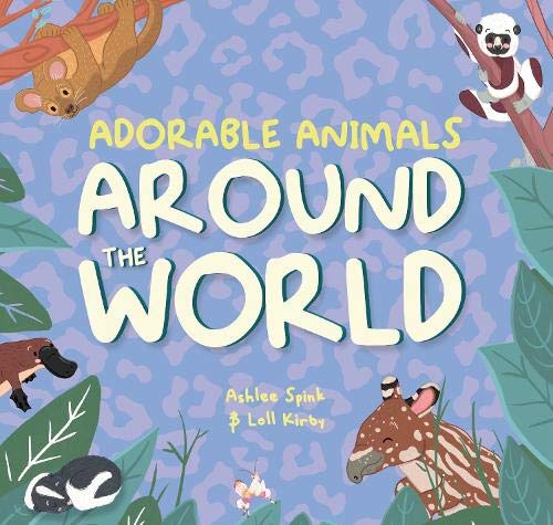 Imagen de archivo de Adorable Animals Around The World: 2 (Wonderfully Wild) a la venta por WorldofBooks