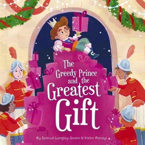 Stock image for The Greedy Prince and the Greatest Gift for sale by WorldofBooks