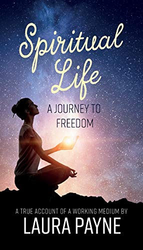 Stock image for Spiritual Life, a Journey to Freedom: A True Account of a Working Medium for sale by GF Books, Inc.