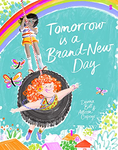 Stock image for Tomorrow Is a Brand-New Day for sale by Blackwell's