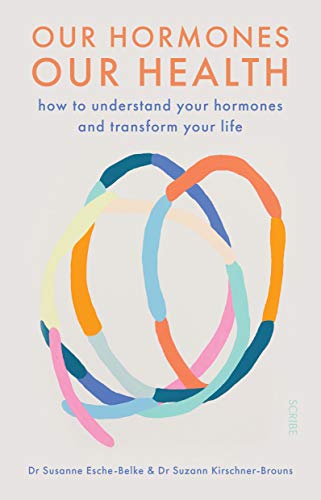 Imagen de archivo de Our Hormones, Our Health: how we can use the power of our hormones to master any stage of life a la venta por Chiron Media