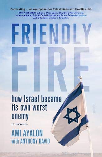 Beispielbild fr Friendly Fire: how Israel became its own worst enemy zum Verkauf von Reuseabook