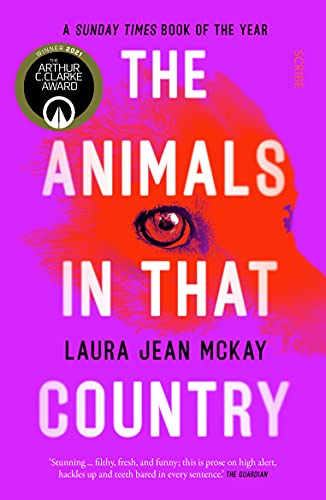 Beispielbild fr The Animals in That Country: winner of the Arthur C. Clarke Award zum Verkauf von WorldofBooks