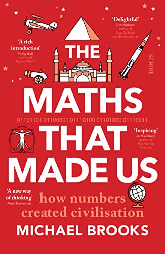 Beispielbild fr The Maths That Made Us: how numbers created civilisation zum Verkauf von WorldofBooks