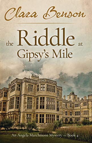 Imagen de archivo de The Riddle at Gipsy's Mile: 4 (An Angela Marchmont Mystery) a la venta por WorldofBooks