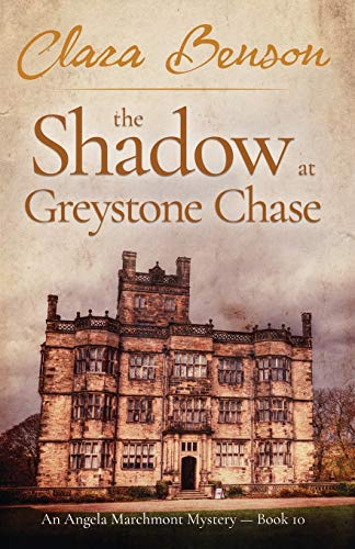 Beispielbild fr The Shadow at Greystone Chase: 10 (An Angela Marchmont Mystery) zum Verkauf von WorldofBooks