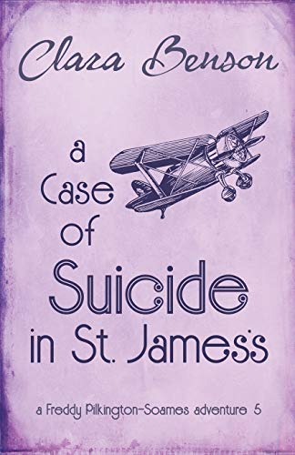 Imagen de archivo de A Case of Suicide in St. James's (A Freddy Pilkington-Soames Adventure) a la venta por SecondSale