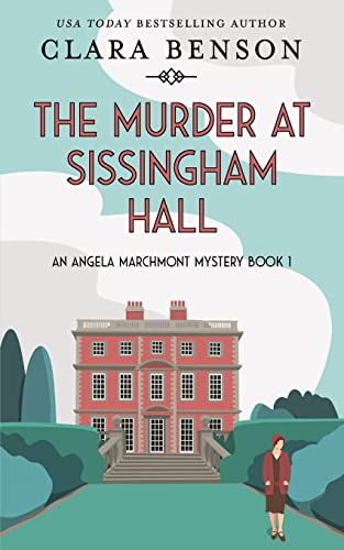 Imagen de archivo de The Murder at Sissingham Hall (An Angela Marchmont Mystery) a la venta por GF Books, Inc.