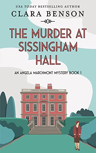 Stock image for The Murder at Sissingham Hall (An Angela Marchmont Mystery) for sale by GF Books, Inc.