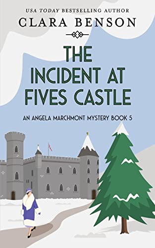 Imagen de archivo de The Incident at Fives Castle (An Angela Marchmont Mystery) a la venta por GF Books, Inc.