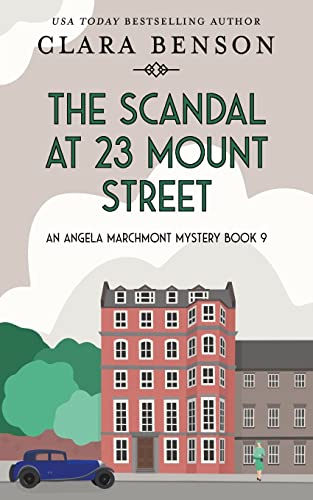 Stock image for The Scandal at 23 Mount Street (An Angela Marchmont Mystery) for sale by GF Books, Inc.
