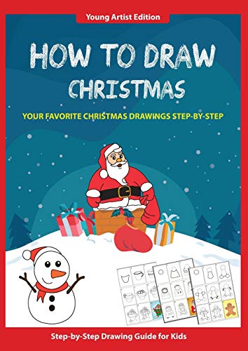 Beispielbild fr How to Draw Christmas: Easy Step-by-Step Guide How to Draw for Kids zum Verkauf von BooksRun