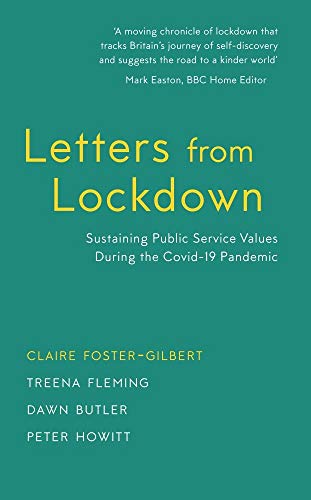 Beispielbild fr Letters from Lockdown 2020: Sustaining Public Service Values during the COVID-19 Pandemic (Letters from Lockdown: Sustaining Public Service Values during the COVID-19 Pandemic) zum Verkauf von AwesomeBooks