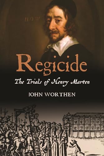 Beispielbild fr Regicide: The Trials of Henry Marten zum Verkauf von ThriftBooks-Dallas