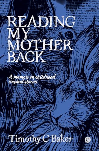 Stock image for Reading My Mother Back: A Memoir in Childhood Animal Stories for sale by Revaluation Books