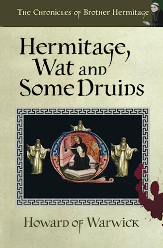 Beispielbild fr Hermitage, Wat and Some Druids: We're Going on a Murder (The Chronicles of Brother Hermitage) zum Verkauf von BooksRun