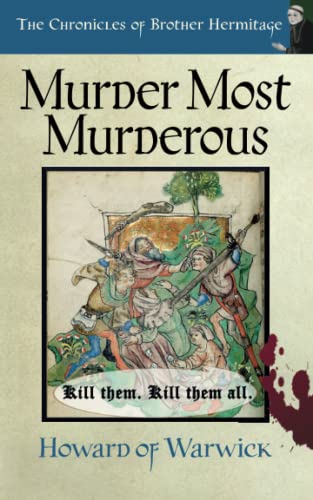 Beispielbild fr Murder Most Murderous (The Chronicles of Brother Hermitage) zum Verkauf von WorldofBooks