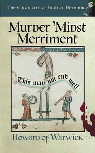 Beispielbild fr Murder 'Midst Merriment (The Chronicles of Brother Hermitage) zum Verkauf von WorldofBooks