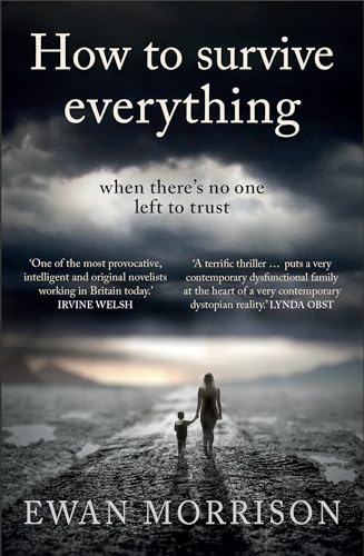 Stock image for How to Survive Everything: Longlisted for the McIlvanney Prize for sale by HPB-Ruby