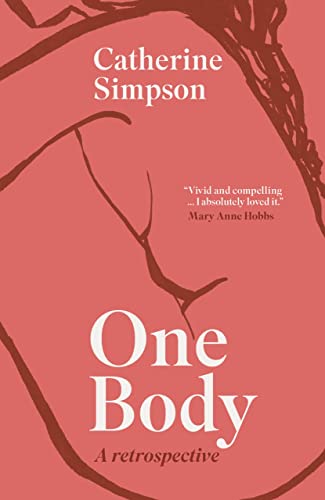 Beispielbild fr One Body: A Retrospective zum Verkauf von Open Books