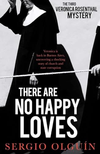 Beispielbild fr There Are No Happy Loves: 3 (Veronica Rosenthal Mystery) zum Verkauf von Reuseabook