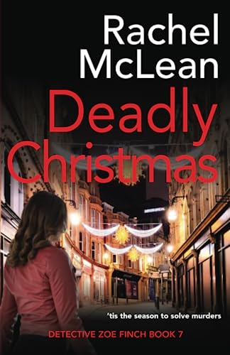 Beispielbild fr Deadly Christmas (Detective Zoe Finch) zum Verkauf von thebookforest.com