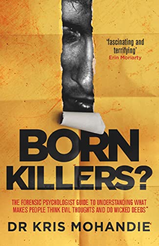 Stock image for Born Killers?: Inside the minds of the world's most depraved criminals for sale by AwesomeBooks