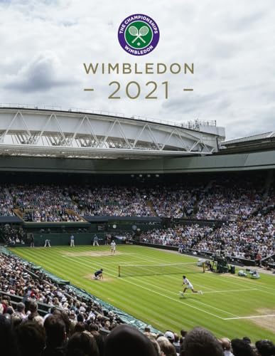 Stock image for Wimbledon 2021: The Official Story of The Championships for sale by WorldofBooks