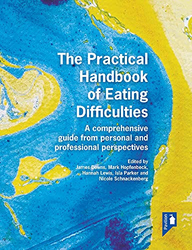 Beispielbild fr The Practical Handbook of Eating Difficulties zum Verkauf von Blackwell's