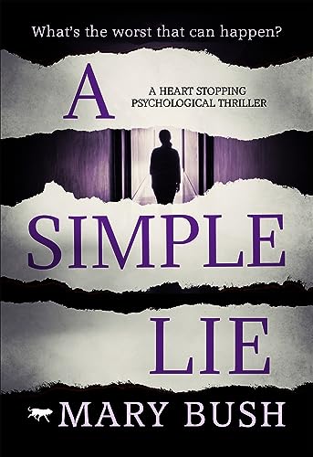 Stock image for A Simple Lie: a heart stopping psychological thriller for sale by ZBK Books